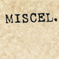 A paper that says, "Miscellaneous."