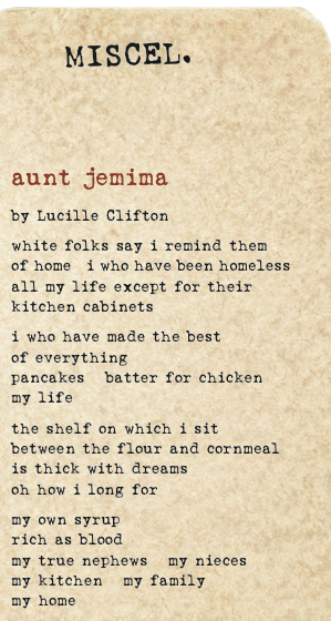 A poem called "Aunt Jemima" by Lucille Clifton