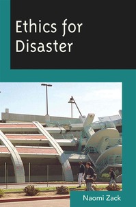 A book entitled, "Ethics for Disaster"