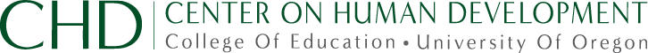 Center on Human Development, College of Education, University of Oregon
