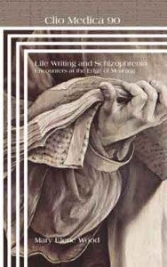 Life Writing and Schizophrenia. Encounters at the Edge of Meaning Book Cover