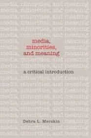 Media, Minorities, and Meaning: A Critical Introduction Book Cover