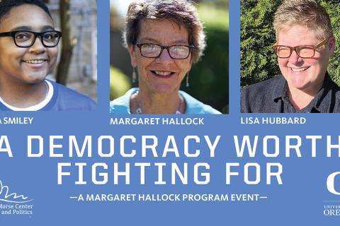 Poster for "A Democracy Worth Fighting For" featuring images of Erica Smiley, Lisa Hubbard, and Margaret Hallock.