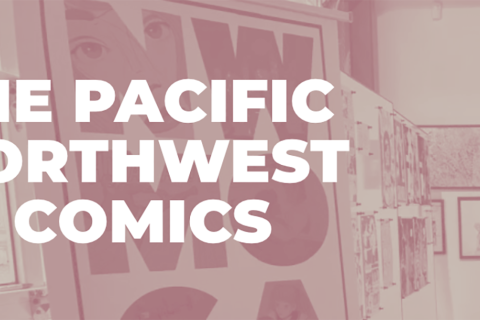"Pacific Northwest in Comics" atop a faded image of a gallery display.