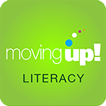 Moving Up! Literacy®