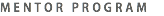 MENTOR PROGRAM