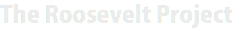 The Roosevelt Project