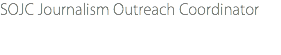 SOJC Journalism Outreach Coordinator 