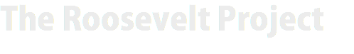 The Roosevelt Project