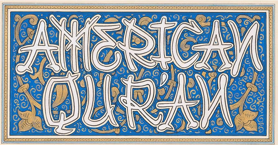 Highly stylized “American Qur’an” on a blue and gold background