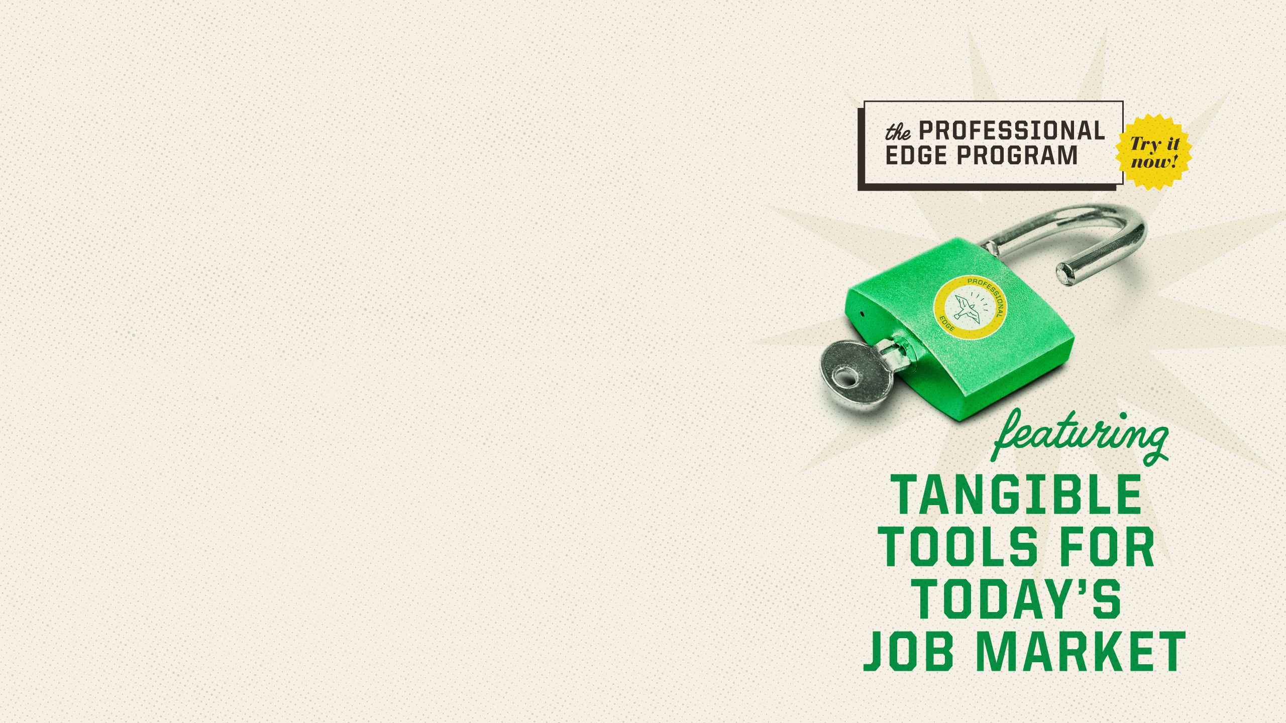 An image of a padlock and key with the words featuring tangible tools for today's job market