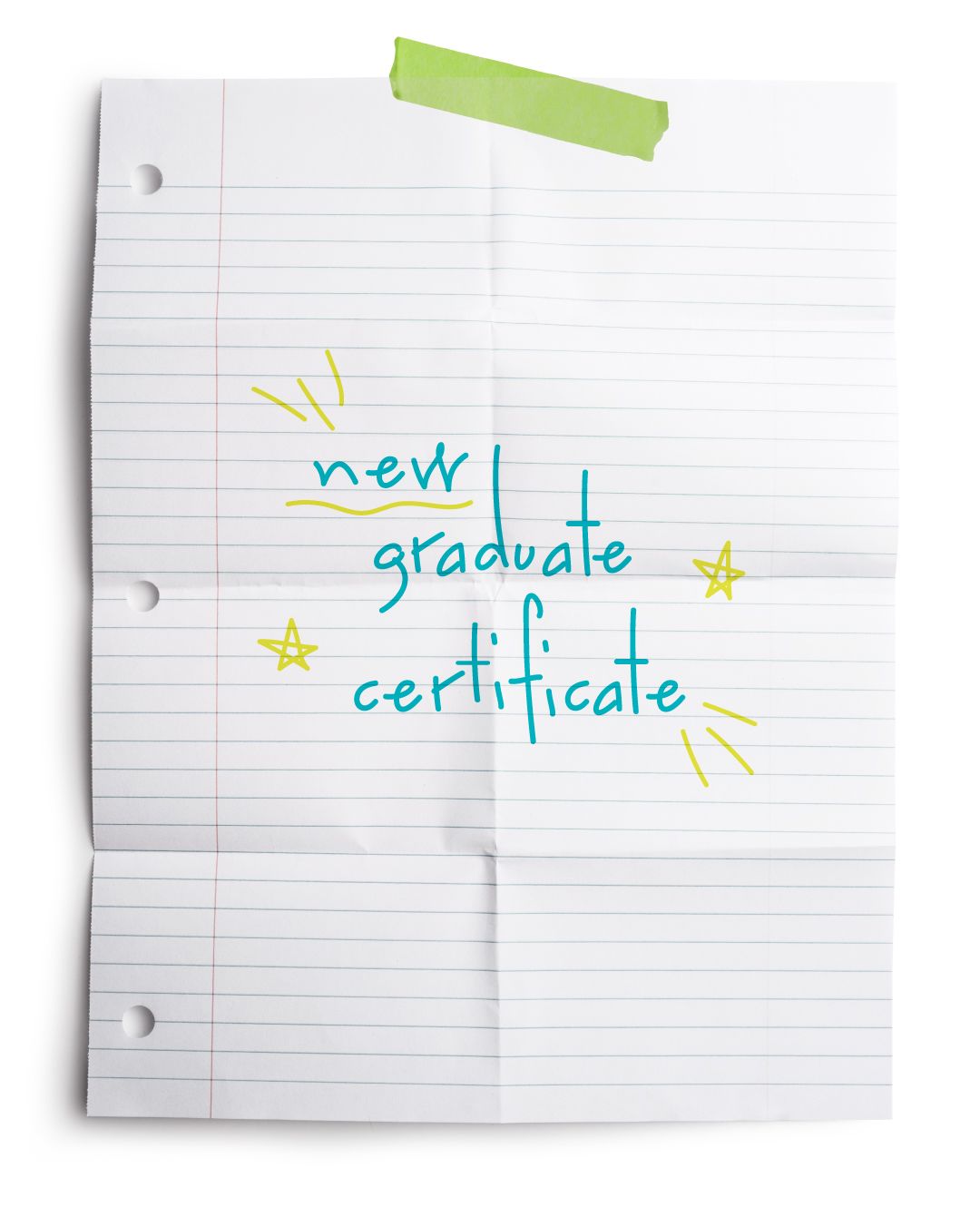 An image of a piece of notebook paper and hand-drawn doodles with the words new graduate certificate