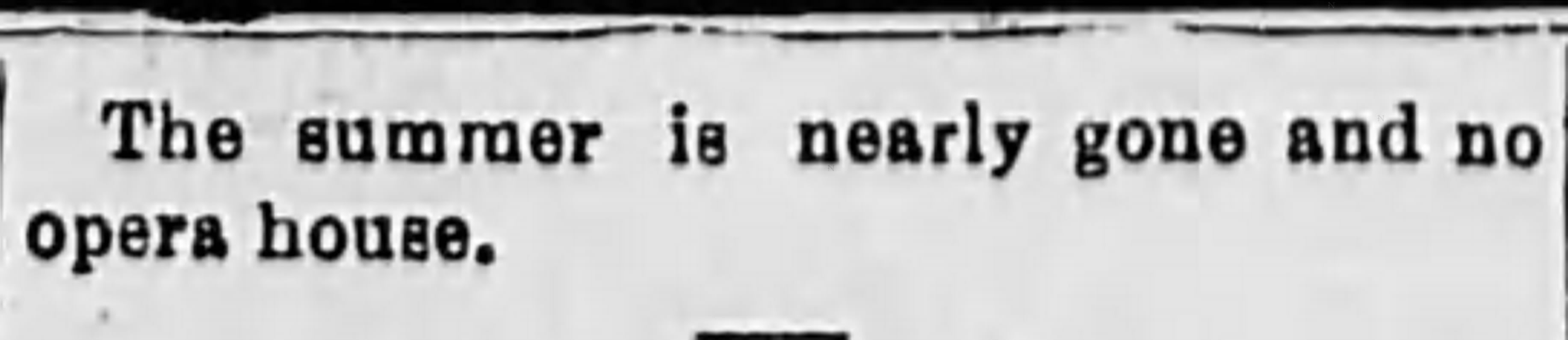 Opera House needed, Albany Democrat, 1901