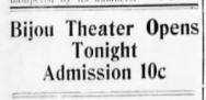 The Bijou opens in 1908