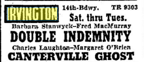 Double Indemity at the Irvington in 1944