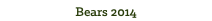 Bears 2014