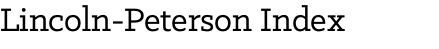 Lincoln-Peterson Index