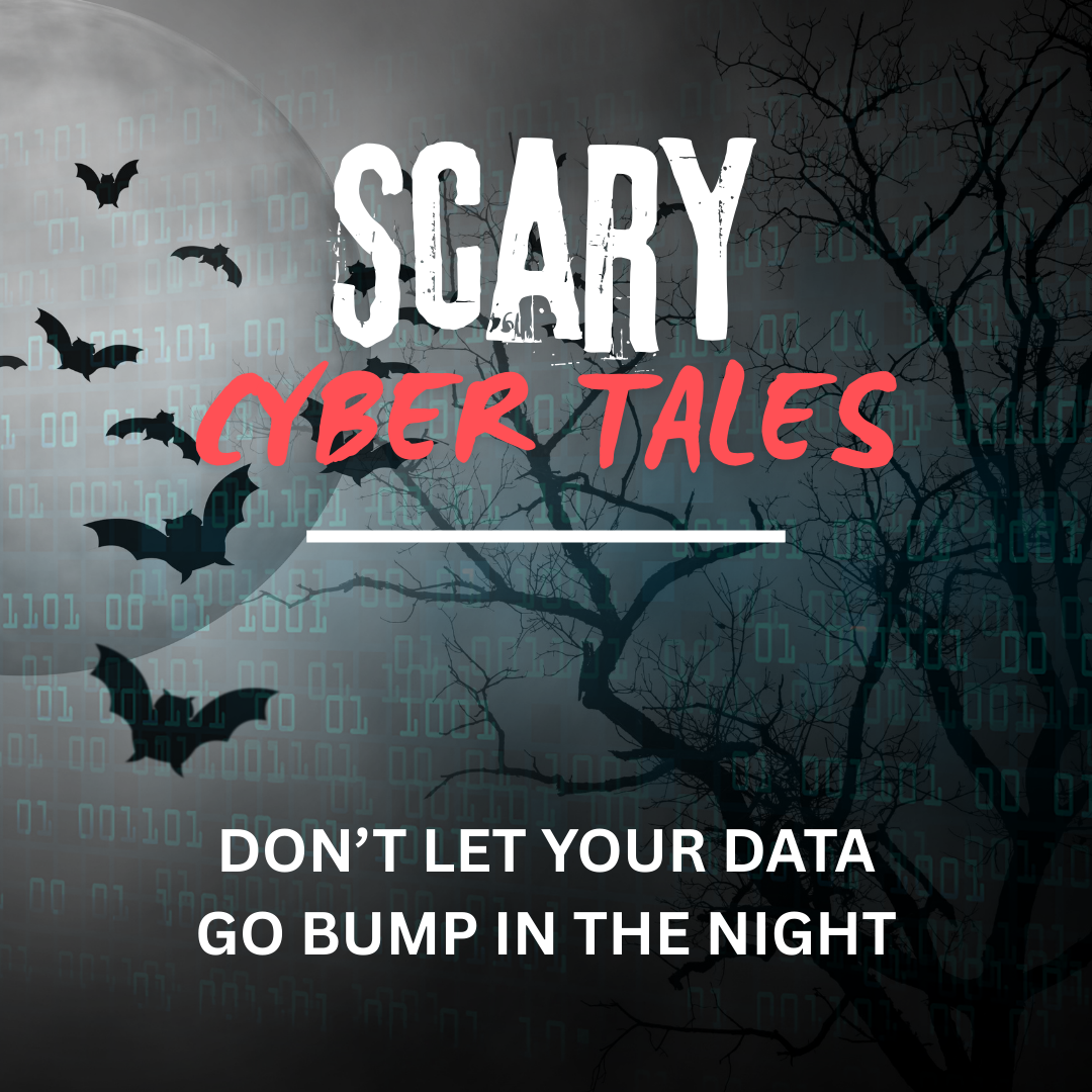 Scary Cyber Tales