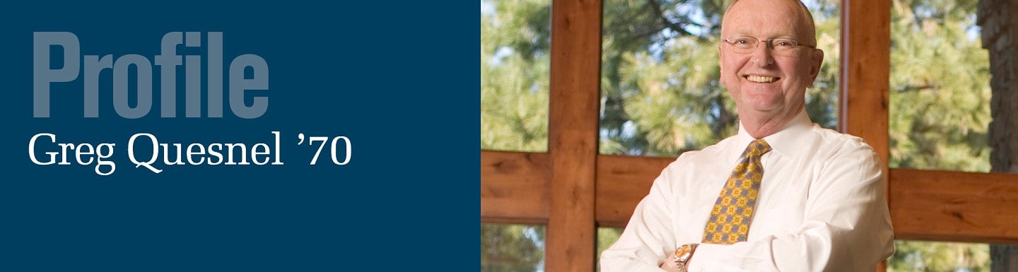 Profile - Greg Quesnel '70