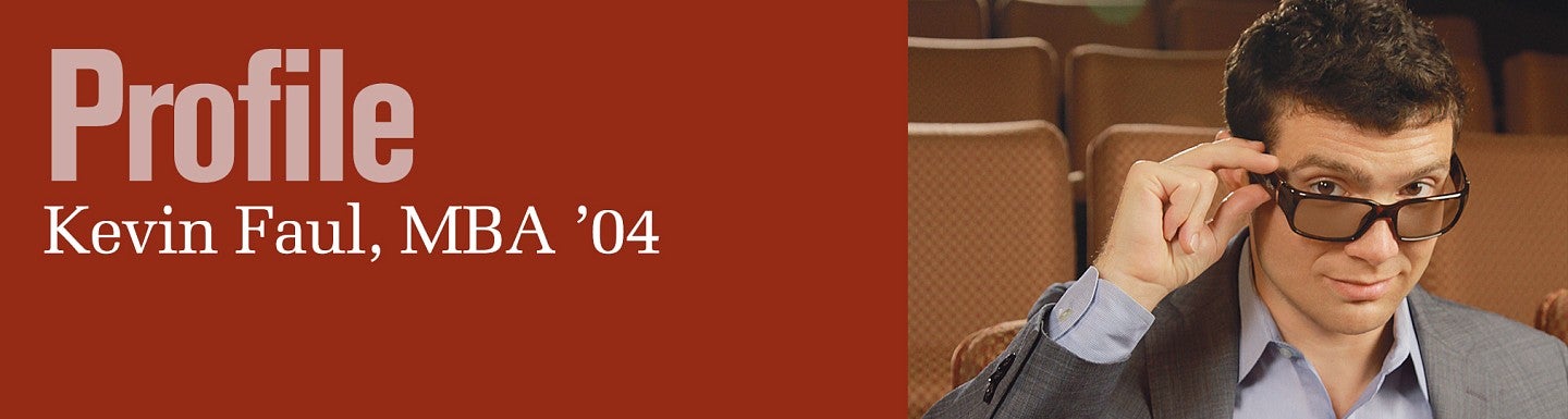 Profile - Kevin Faul, MBA '04