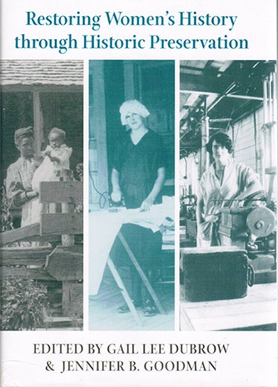 Restoring Women’s History Through Historic Preservation Restoring Women’s History Through Historic Preservation