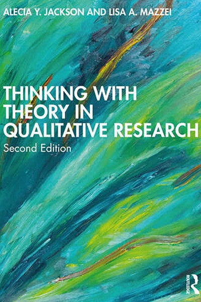 Thinking with Theory in Qualitative Research book cover