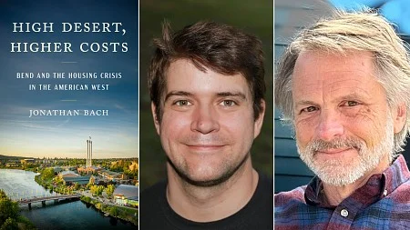 digital composite of the book cover of High Desert, Higher Costs, a portrait of Jonathan Bach, and a portrait of Brent Walth