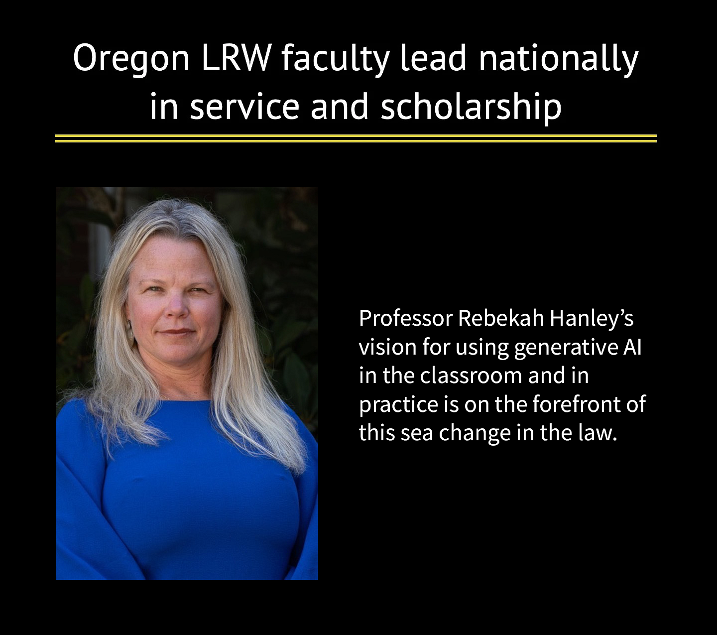 Rebekah Hanley in a blue dress with a statement that Oregon LRW faculty lead nationally in service and scholarship