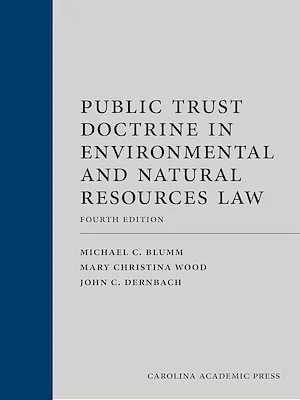 Public Trust Doctrine in Environmental and Natural Resources Law