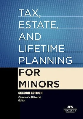 Tax, Estate, and Lifetime Planning for Minors