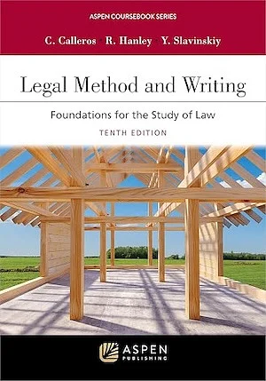 ver of “Legal Method and Writing: Foundations for the Study of Law,” 10th ed. 