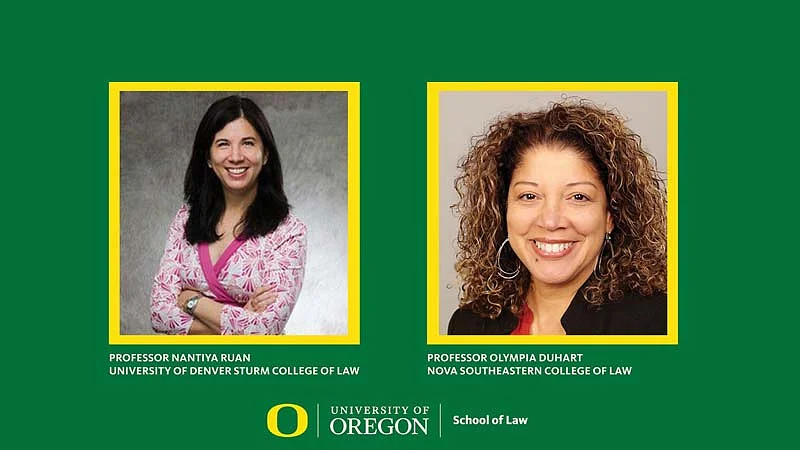 Oregon Law Distinguished Legal Writing Guests Professor Nantiya Ruan and Professor Olympia Duhart