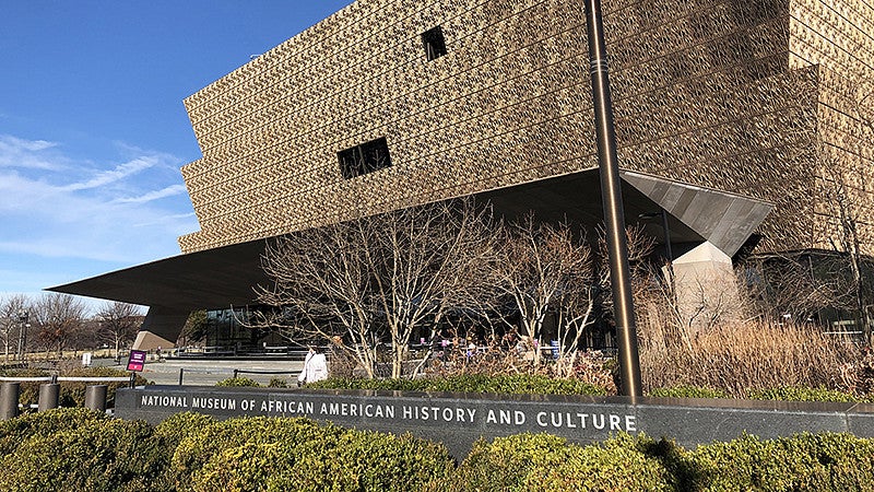 The National Museum of African American History and Culture