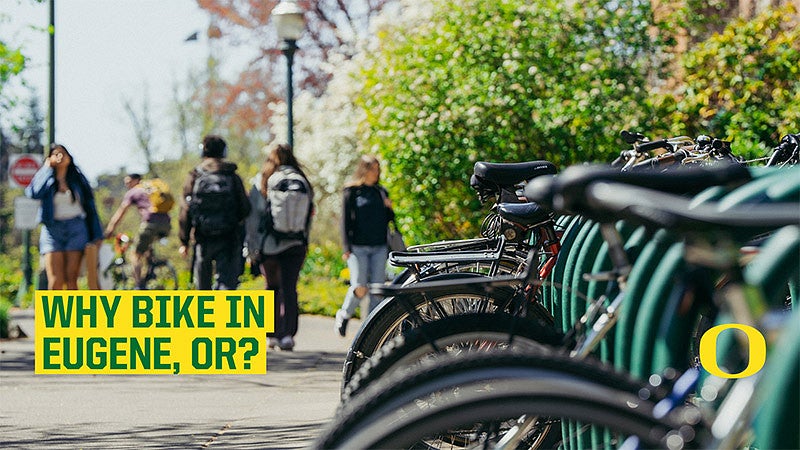bikes parked in a bike rack with the words Why Bike in Eugene, Oregon
