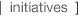 initiatives
