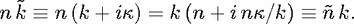   ~
n k  =_  n (k + ik) = k(n + ink/k)  =_  ~n k.
