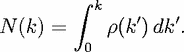          integral  k
N (k) =     r(k')dk'.
          0
