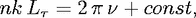 nk L  = 2 pn + const,
    t
