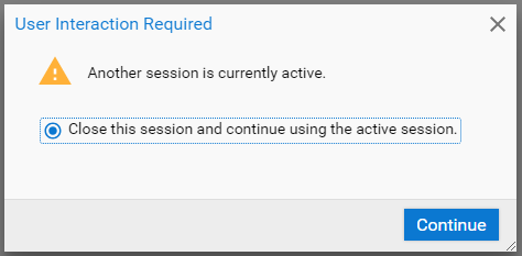 Pop-up that appears stating User Interaction Required - Another session is currently active