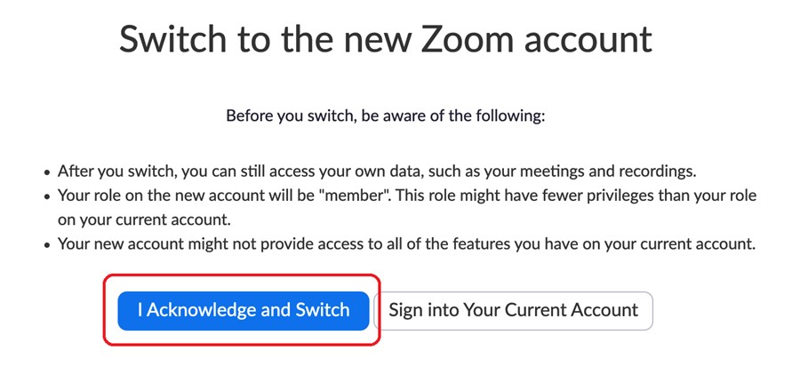 Swtich to the new Zoom account with I Acknowledge and Switch highlighted