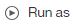 Run as option