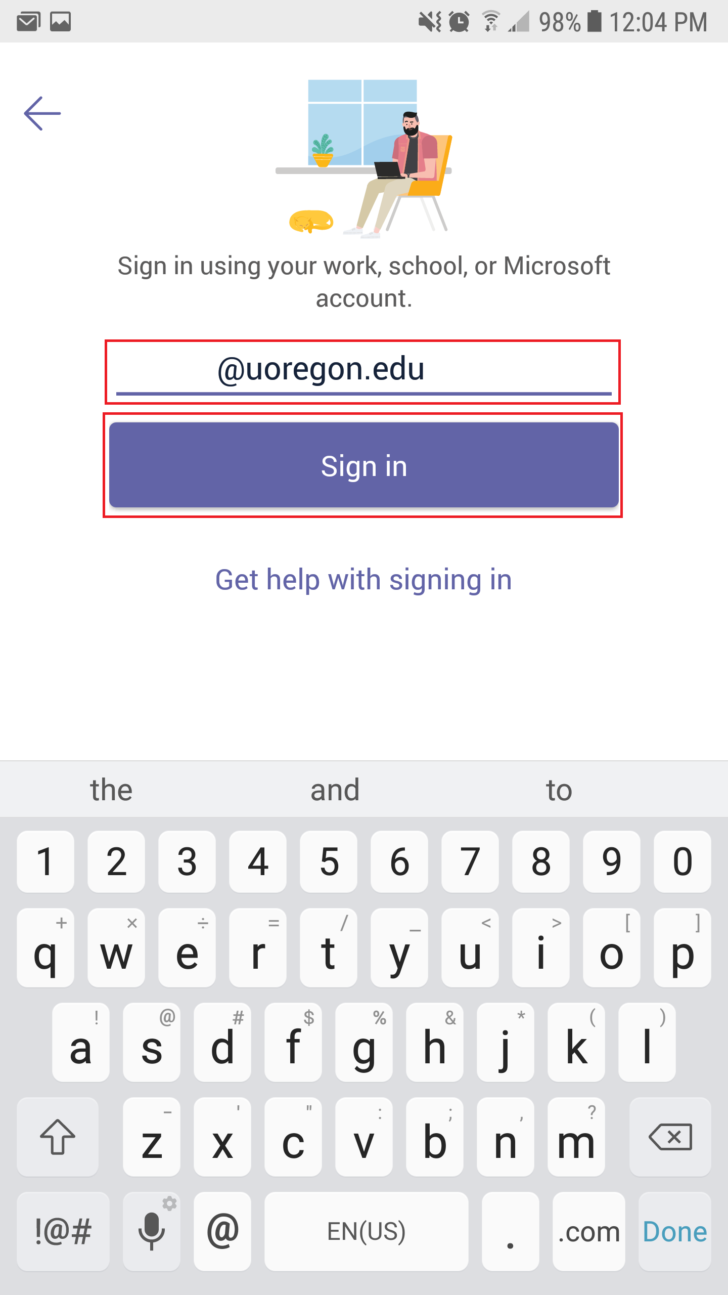 Enter UOregon email address as username with @uoregon.edu in the end on the Sign in Page