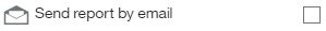 Send report by email checkbox