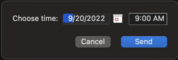 Choose a date and time then select Send.